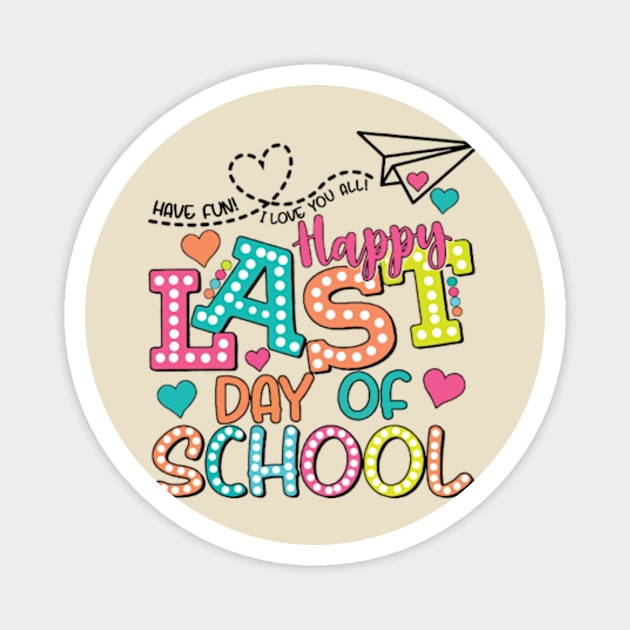 Happy Last Day of School Magnet by Mimimoo